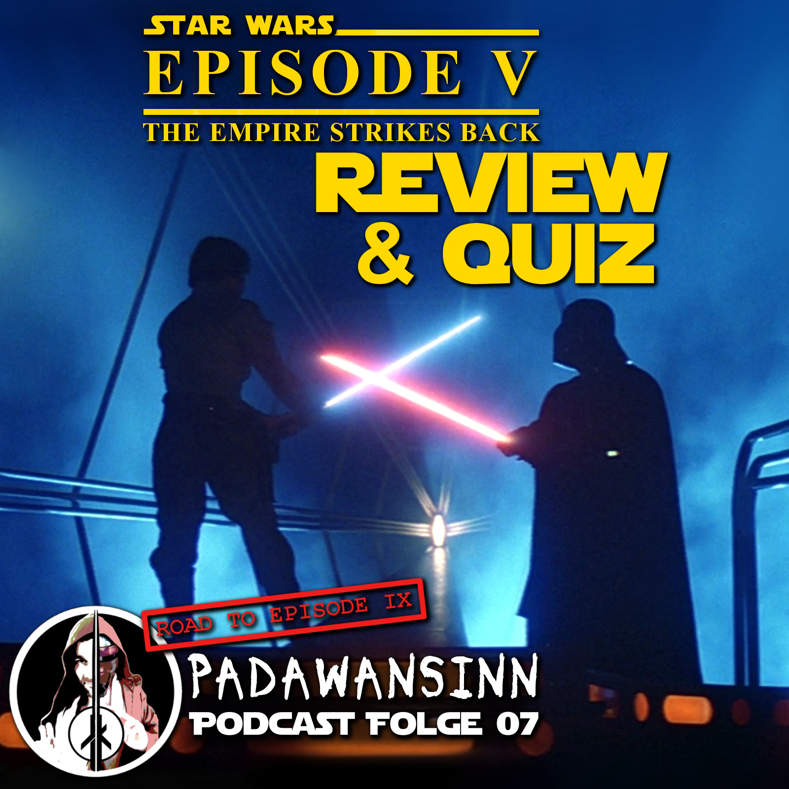 Padawansinn #7: Episode V - Review und Quiz