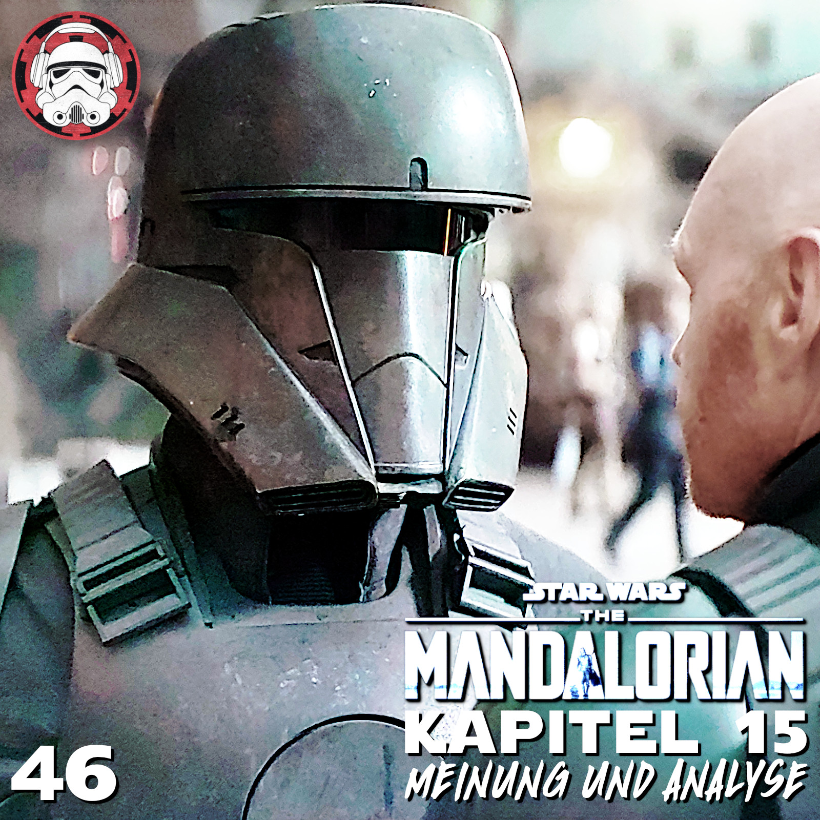 #46: The Mandalorian - Kapitel 15