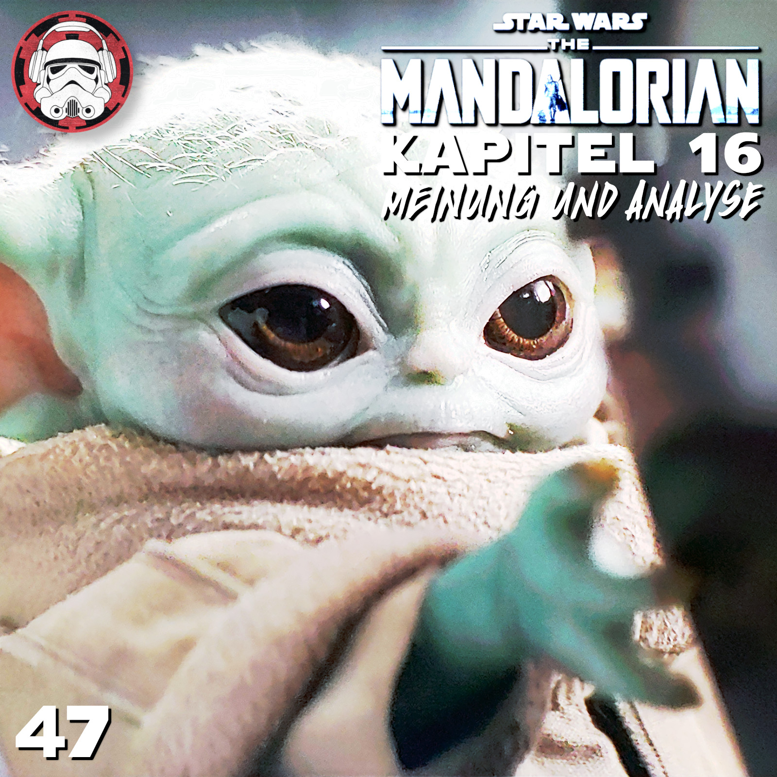 #47: The Mandalorian - Kapitel 16