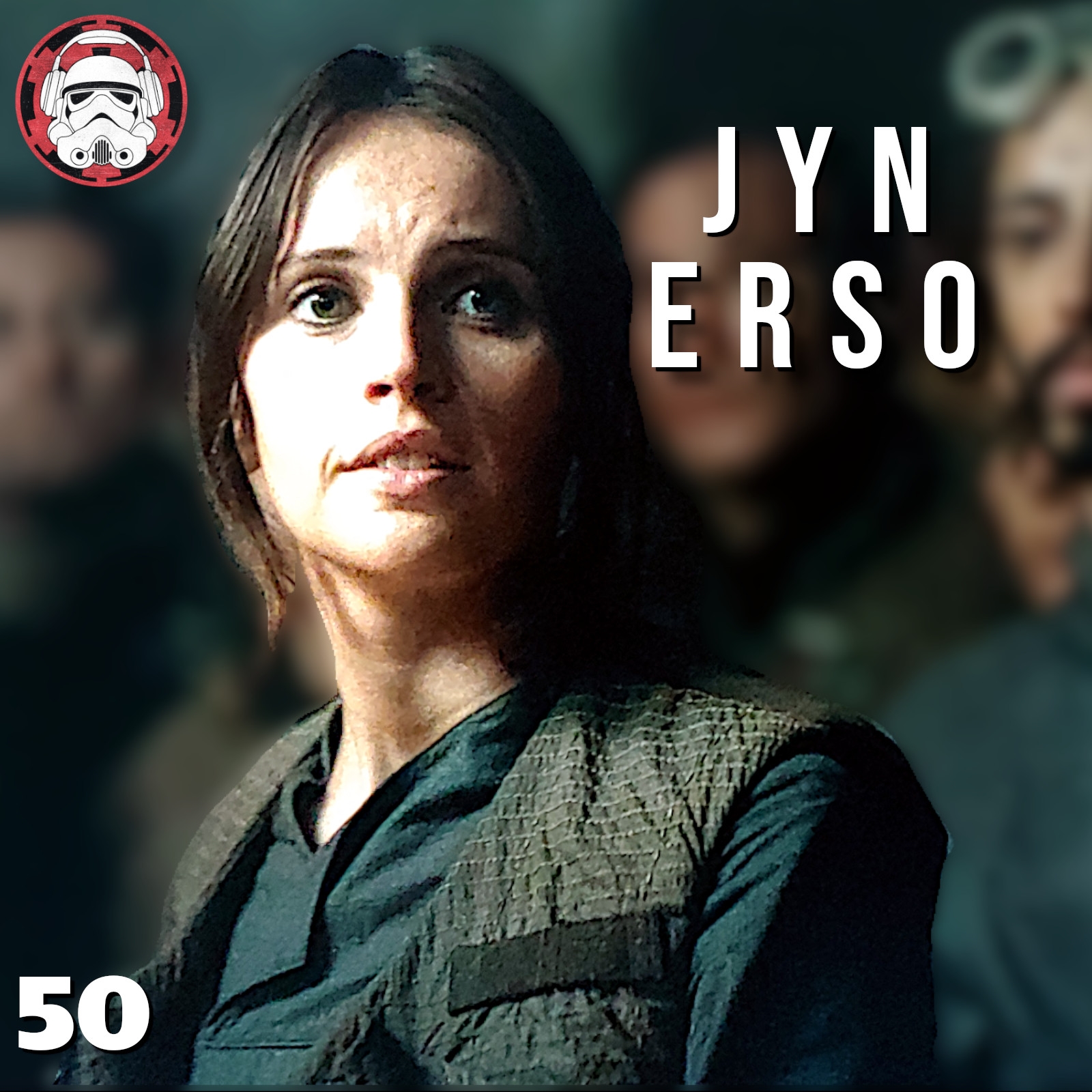 #50: Jyn Erso