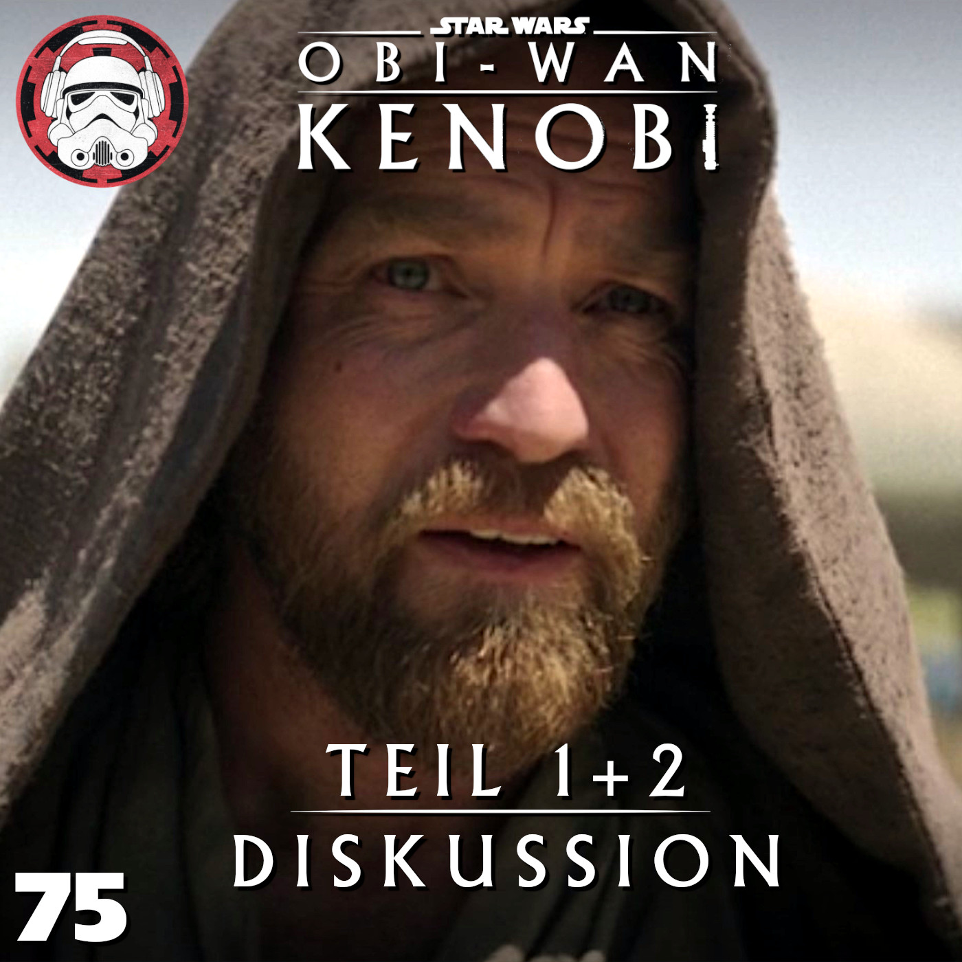 #75: Obi-Wan Kenobi - Teil 1 & 2 - Diskussion